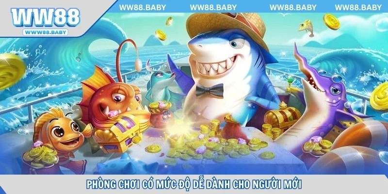 Phòng chơi có mức độ dễ dành cho người mới