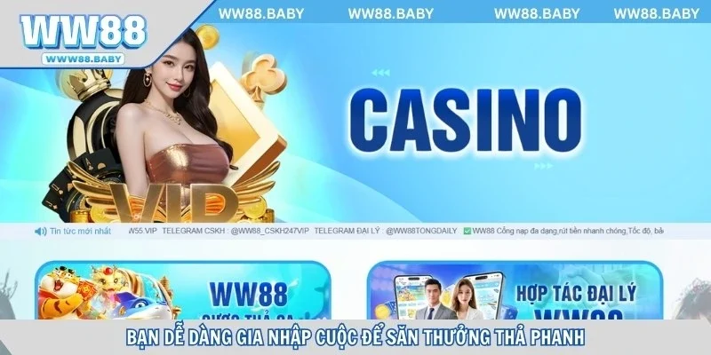 Bạn dễ dàng gia nhập cuộc để săn thưởng thả phanh