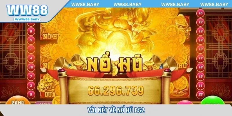 Vài nét về nổ hũ B52 trực tuyến hấp dẫn