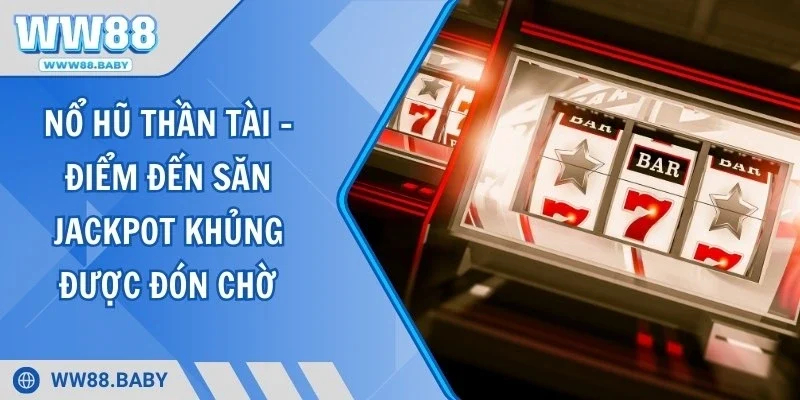 Nổ Hũ Thần Tài