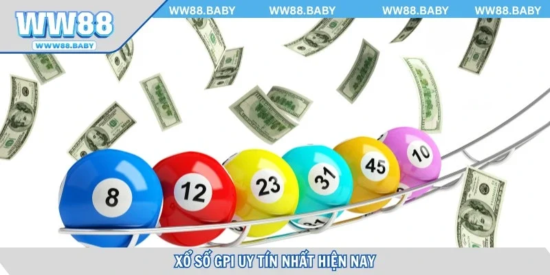 Xổ số GPI uy tín nhất hiện nay