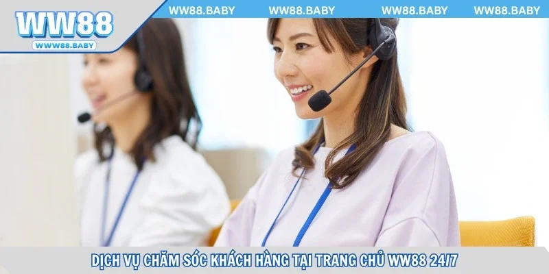 Dịch vụ chăm sóc khách hàng tại trang chủ hỗ trợ 24/7