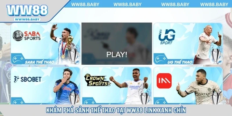 Khám phá sảnh thể thao tại WW88 link xanh chín